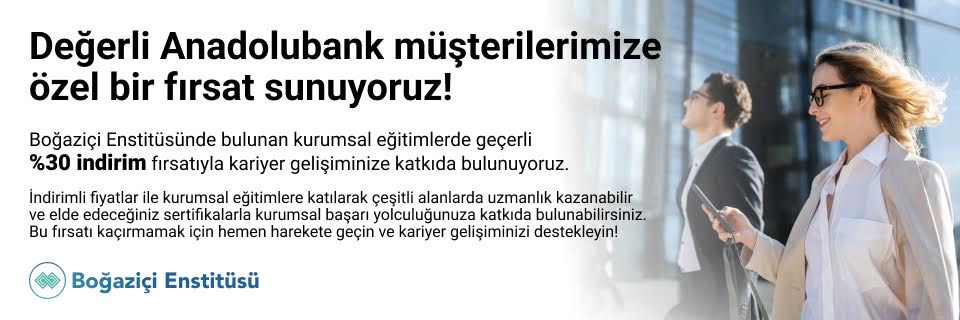 Anadolubank Müşterilerine Özel, Boğaziçi Enstitüsü'nde %30 İndirim!